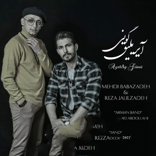 مهدی بابازاده آیریلیق گونو